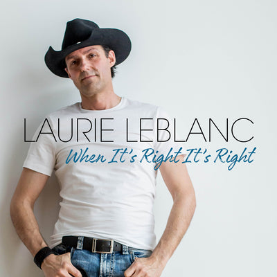Laurie LeBlanc When It's Right It's Right