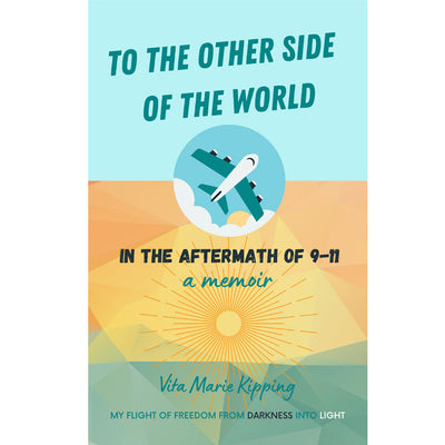 Livre, To the Other Side of The World: In The Aftermath Of 9-11