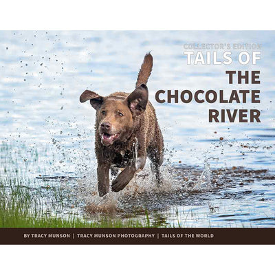 Tails of the Chocolate River